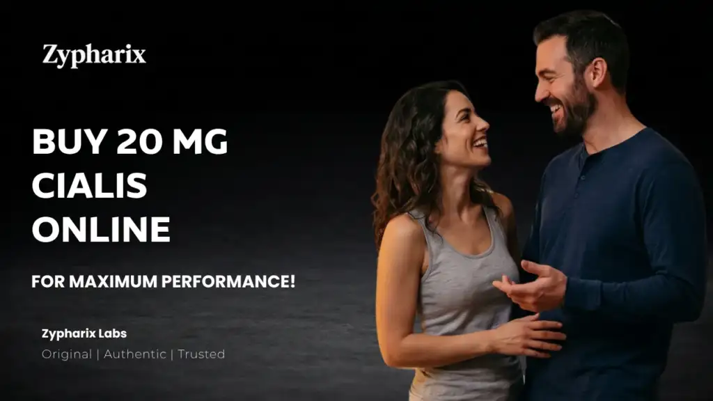 Buy 20 MG Cialis Online For Maximum Performance